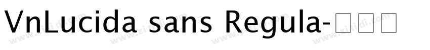 VnLucida sans Regula字体转换